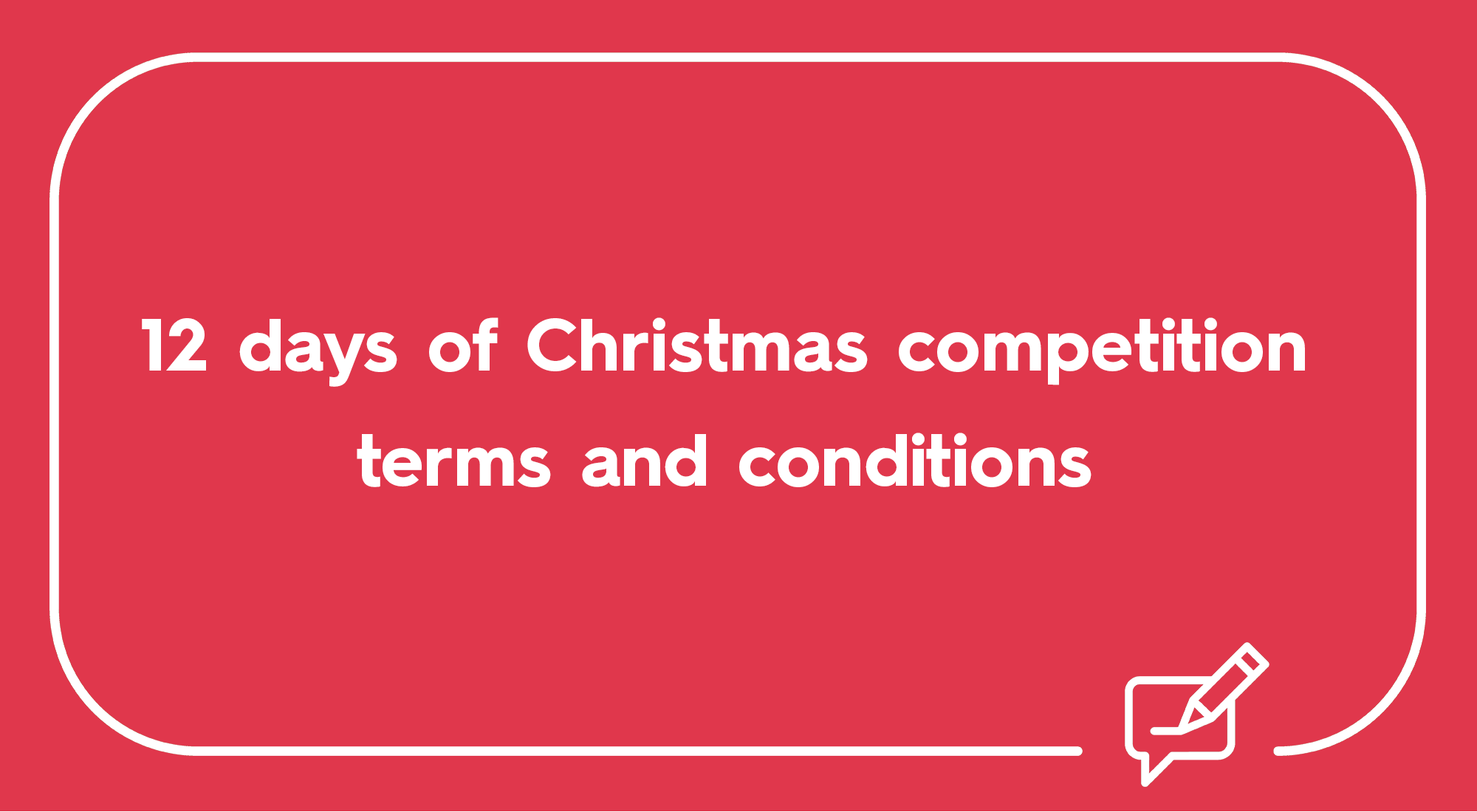 12 days of Christmas competition terms and conditions